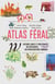 Atlas Féral : Histoires vraies et proliférantes des résistances aux infrastructures humaines