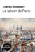 Le spleen de Paris : Grands Caractères