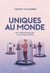 Uniques au monde, du culte de l'individualisme à la fin de l