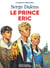 La saga du Prince Eric Tome 2 : Le prince Eric