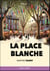 La place blanche