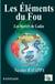 Les éléments du fou : les secrets de Ladze