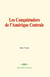 Les Conquistadors de l'Amérique Centrale : Histoire des grands voyageurs