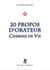 20 propos d'Orateur - Chemins de Vie