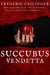 Succubus Vendetta