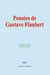 Pensées de Gustave Flaubert