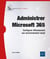 Administrer Microsoft 365 : Configurer efficacement son environnement cloud