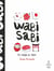 Wabi sabi - un voyage au Japon