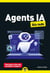 Agents IA pour les nuls