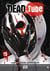 Dead tube Tome 15
