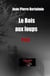 Le bois aux loups