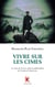 Vivre sur les cimes : Le sens de la terre dans la philosophie de Friedrich Nietzsche