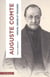 Auguste Comte : Amour, ordre et progrès