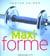 Maxi forme