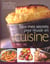 Tous mes secrets pour reussir en cuisine
