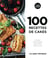 Les petits Marabout : 100 recettes de cakes