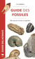 Guide des fossiles - 400 espèces fossiles végétales et animales