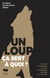 Un loup, ça sert à quoi ? Les rôles écologiques du loup en Amérique du Nord et en Europe