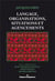 Langage, organisations, situations et agencements