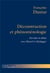 Déconstruction et phénoménologie : Derrida en débat avec Husserl et Heidegger