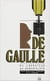 De gaulle, du libérateur au mémorialiste