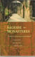 Sagesse des monastères - la règle de Saint Benoît pour la vie de tous les jours