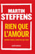 Rien que l'amour - repères pour le martyre qui vient