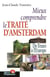 Mieux comprendre le traité d'Amsterdam : De l'euro à l'Europe