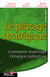 Le pilotage strategique - comment mobiliser l'energie collective