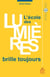 L'école des lumières brille toujours