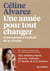 Une année pour tout changer - et permettre à l'enfant de se révéler