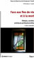 Face aux fins de vie et à la mort - éthique, société, pratiques professionnelles (3e édition)