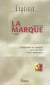 La Marque (3e édition)