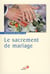 Le sacrement de mariage