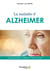 La maladie d'Alzheimer - comprendre-aider-vivre avec