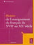 Histoire de l'enseignement du français du XVIIe au XXe siècle
