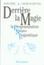 Derriere la magie
