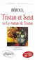 Béroul, Tristan et Yseut