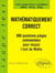 Mathématiquement correct - 800 questions pièges à l'oral de Mathématiques - MPSI-PCSI-PTSI