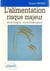 Alimentation risque majeur, écologie systémique (L')