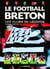 Le football breton - les clubs de légende