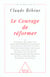 Le courage de reformer