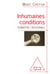 Inhumaines conditions