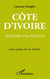 Côte d'Ivoire - histoire d'un retour