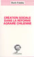 Creation sociale dans la reforme agraire chilienne