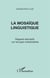 La mosaïque linguistique - regards éducatifs sur les pays industrialisés