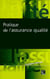 PRATIQUE DE L'ASSURANCE QUALITE