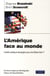 L'amérique face au monde - quelle politique étrangère pour les etas-unis ?
