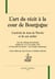 L'art du récit à la cour de Bourgogne - l'activité de Jean de Wavrin et de son atelier