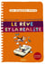 Le rêve et la réalité